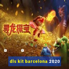 dls kit barcelona 2020